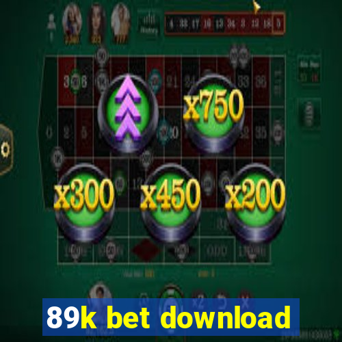 89k bet download